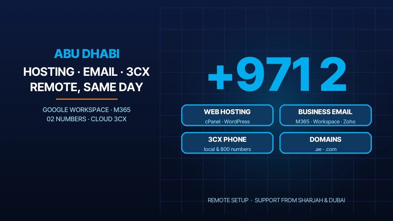 Web Hosting, Business Email and 3CX in Abu Dhabi: Remote Setup, Same-Day Support